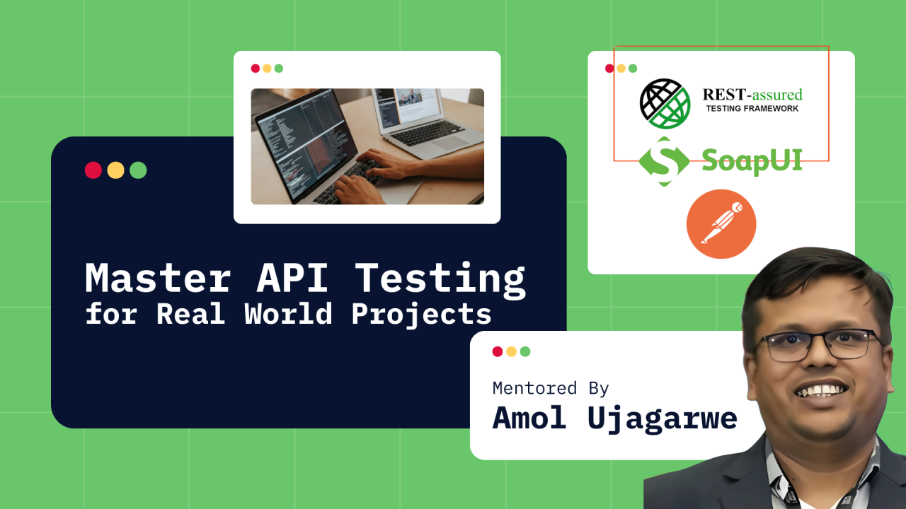 Master API Testing for Real-World Projects